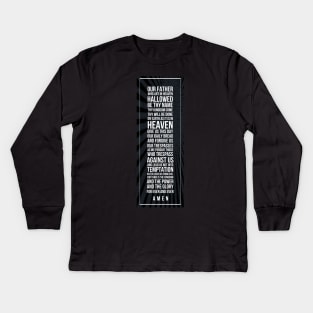 The Lord’s Prayer Subway style (white text on black) Kids Long Sleeve T-Shirt